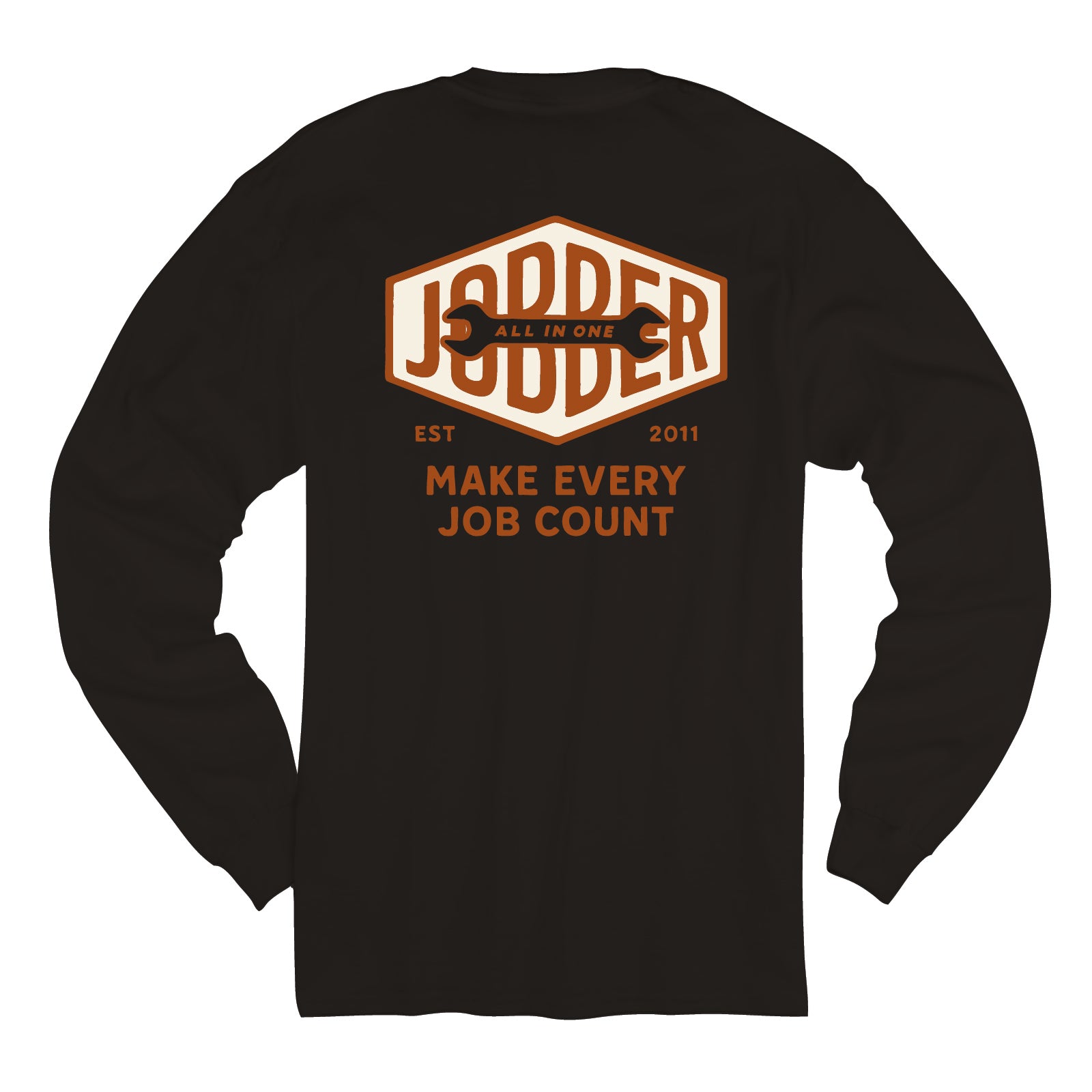 Make Every Job Count Long Sleeve T-Shirt